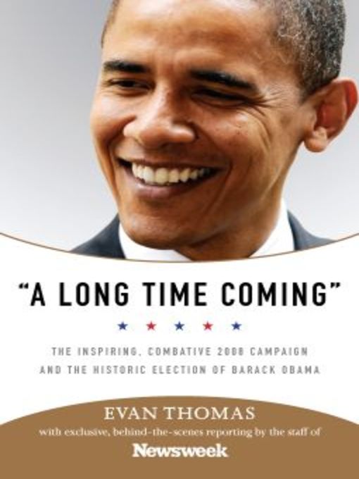 Title details for "A Long Time Coming" by Evan Thomas - Available